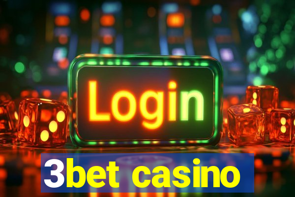 3bet casino