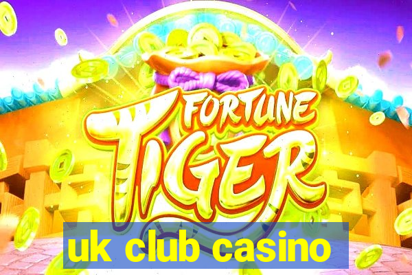 uk club casino