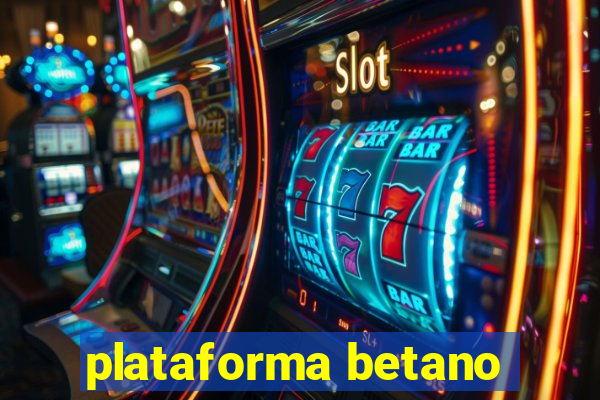 plataforma betano