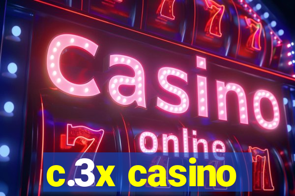 c.3x casino