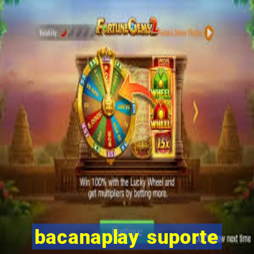 bacanaplay suporte