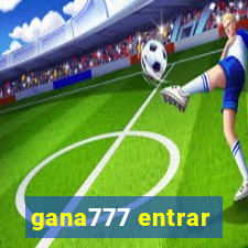 gana777 entrar