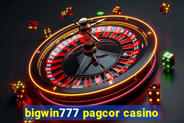 bigwin777 pagcor casino