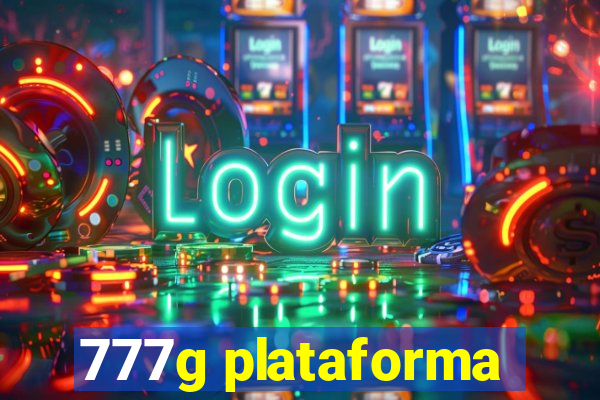 777g plataforma