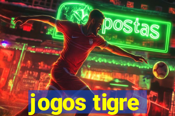 jogos tigre