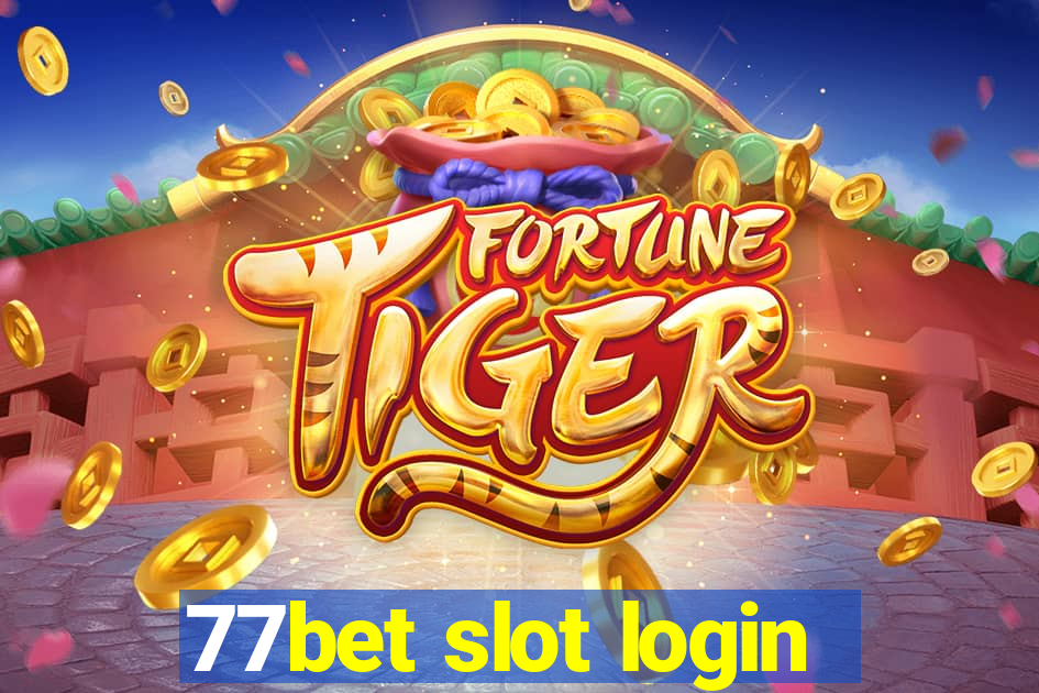 77bet slot login