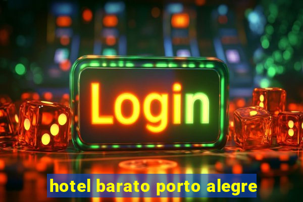 hotel barato porto alegre