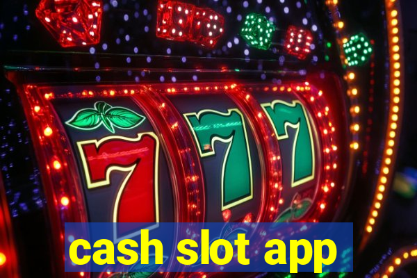 cash slot app