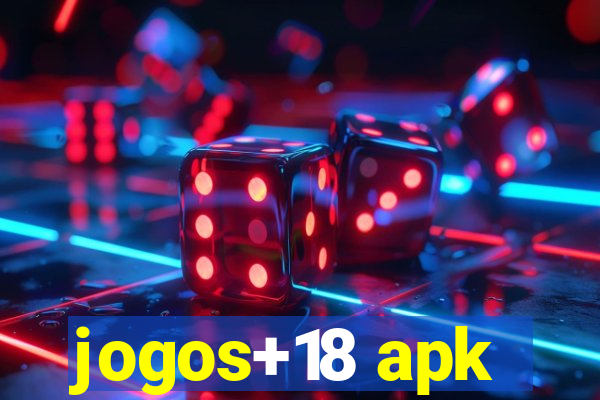 jogos+18 apk