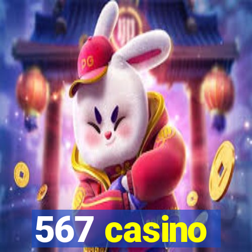 567 casino