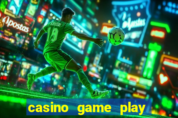 casino game play for free