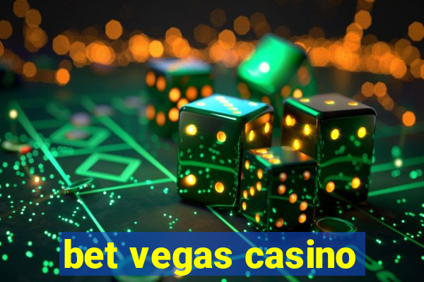 bet vegas casino