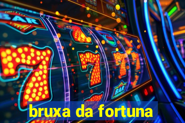 bruxa da fortuna