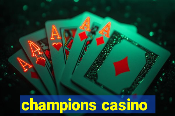 champions casino