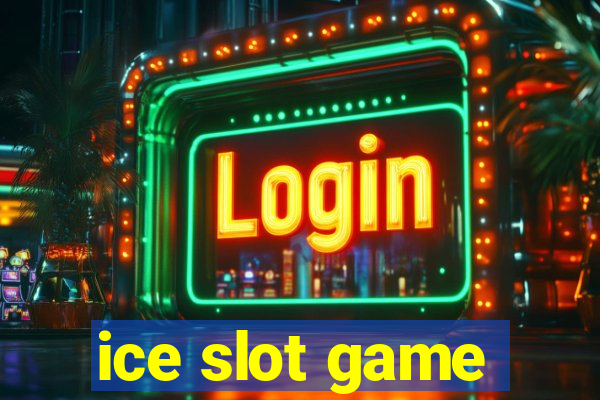 ice slot game