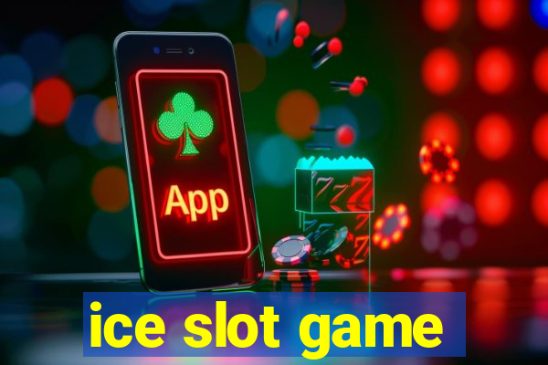 ice slot game