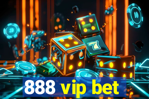 888 vip bet