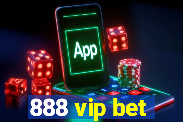 888 vip bet