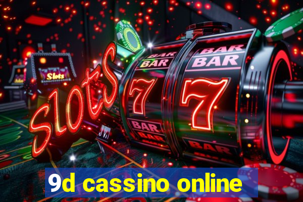 9d cassino online