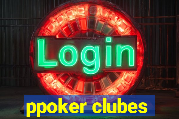 ppoker clubes