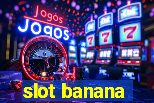 slot banana