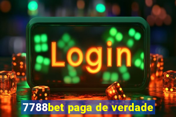 7788bet paga de verdade