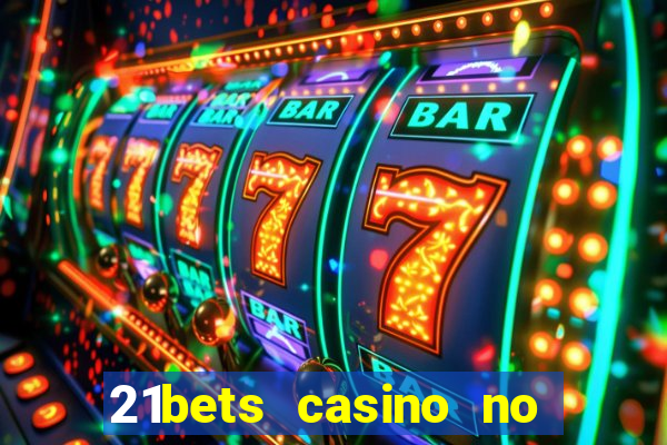 21bets casino no deposit bonus