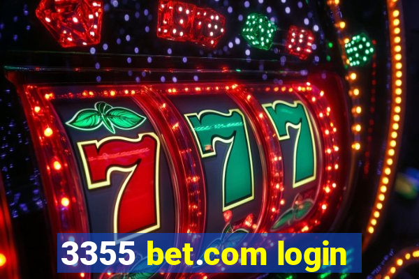 3355 bet.com login