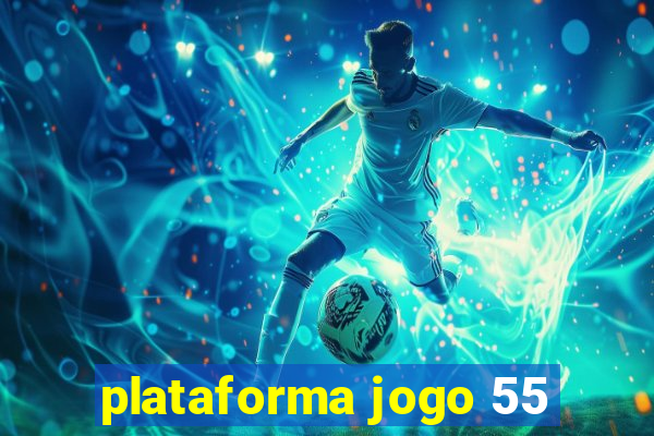 plataforma jogo 55