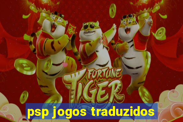 psp jogos traduzidos