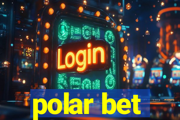 polar bet