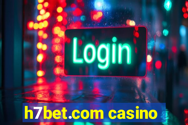 h7bet.com casino