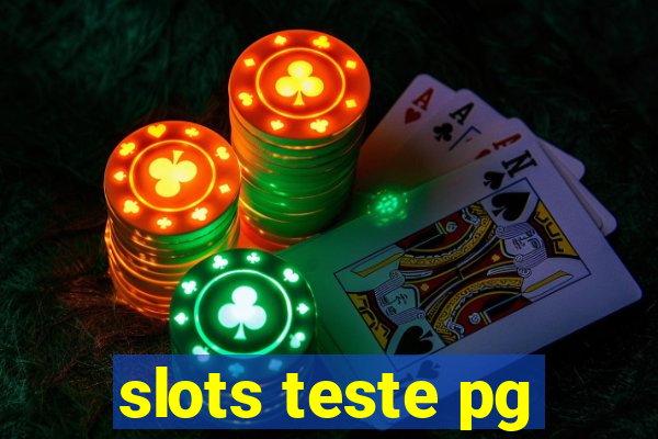 slots teste pg