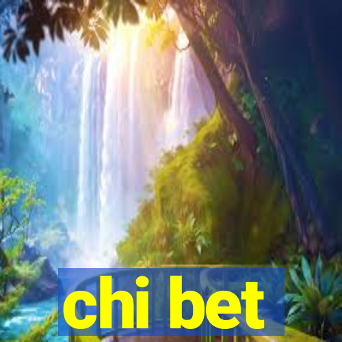 chi bet