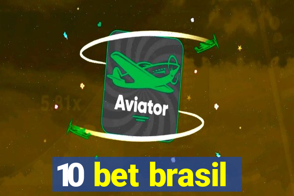 10 bet brasil