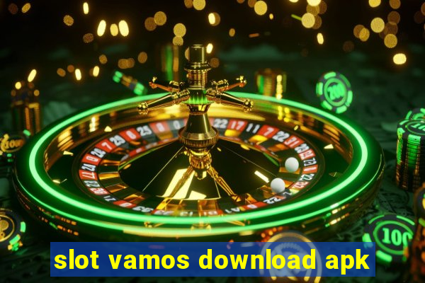 slot vamos download apk