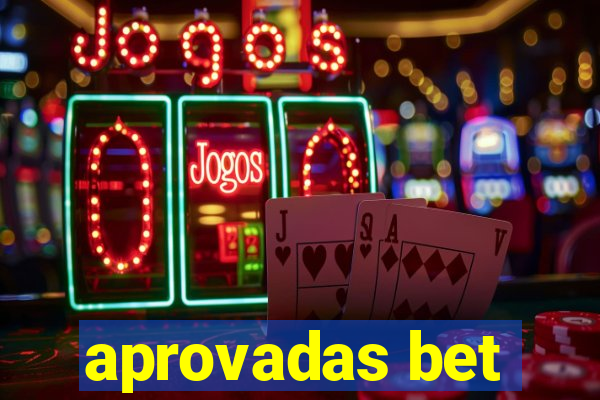 aprovadas bet