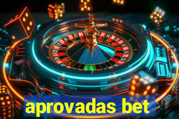 aprovadas bet