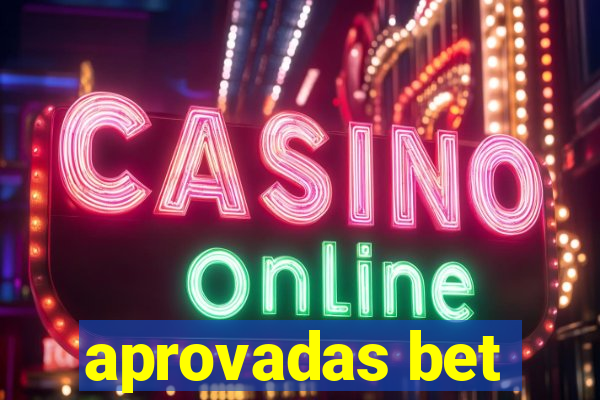 aprovadas bet