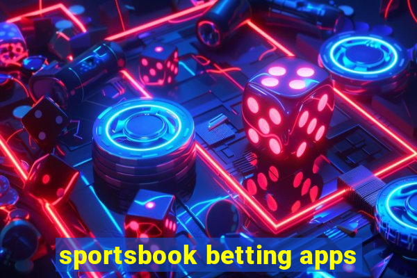 sportsbook betting apps