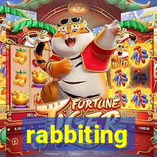 rabbiting