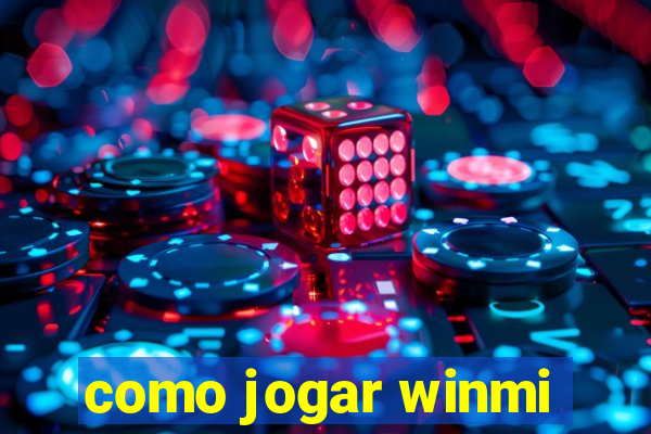 como jogar winmi