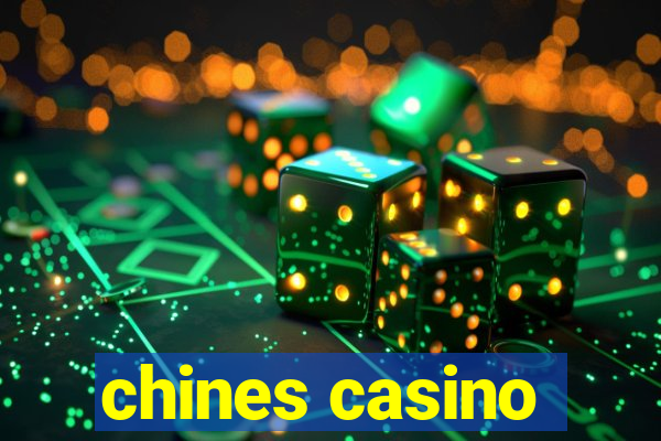 chines casino