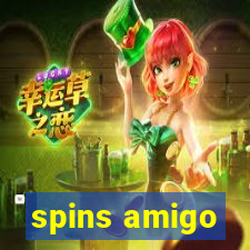 spins amigo