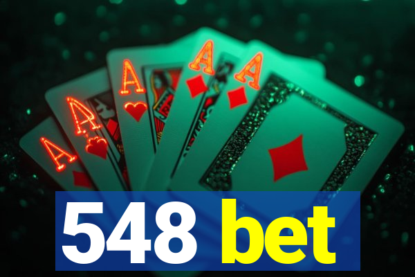 548 bet