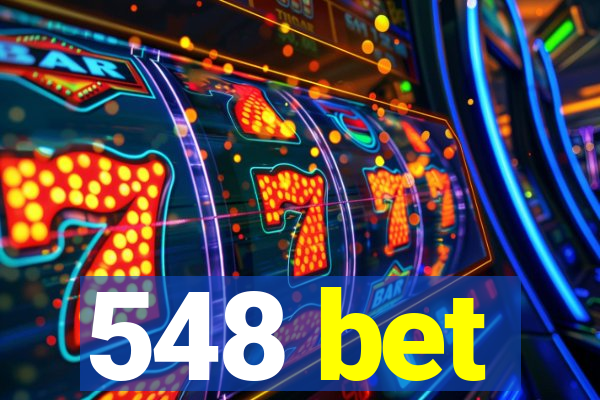 548 bet