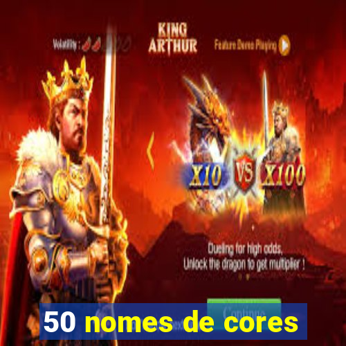 50 nomes de cores