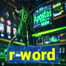 r-word