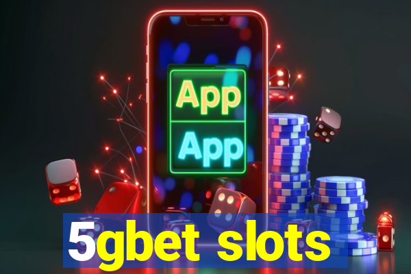 5gbet slots