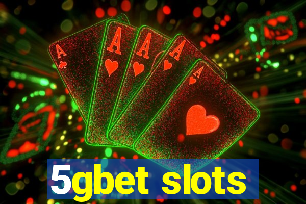 5gbet slots